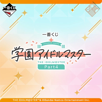 Collectible Series Series Ichiban Kuji - The IdolMaster Gakuen Part 3 <br>[Pre-Order]